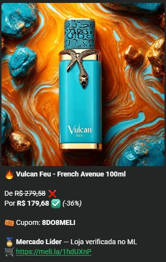 Print do grupo: Vulcan Feu, French Avenue 100 ml, de R$ 279,58 por R$ 179,68 (36% off) com cupom